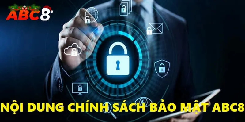 Nội dung của chính sách bảo mật tại ABC8 bao gồm những gì?