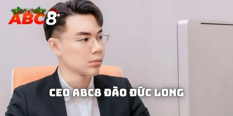 Tiểu sử CEO ABC8 Đào Đức Long