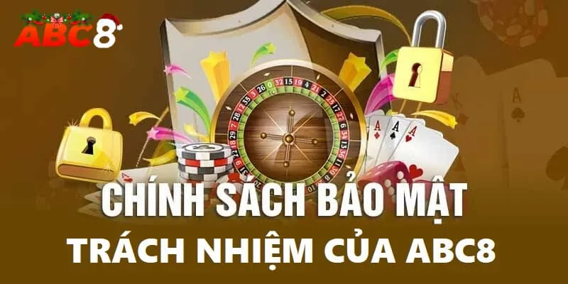 Trách nhiệm của thương hiệu ABC8 và khách hàng trong việc bảo mật